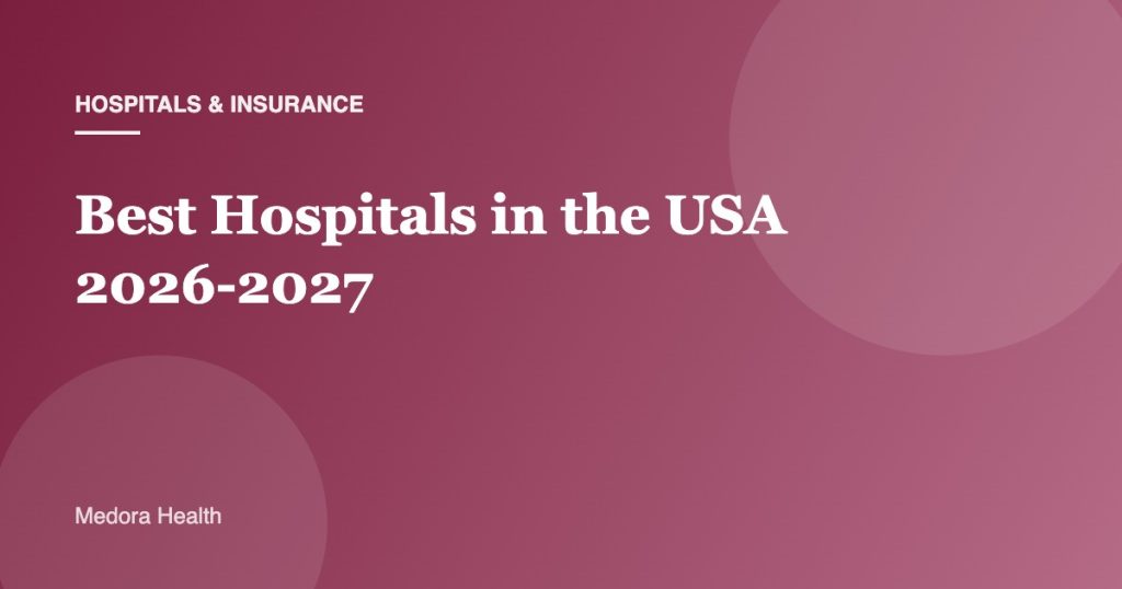 Best hospitals in the USA 2026-2027 Honor Roll