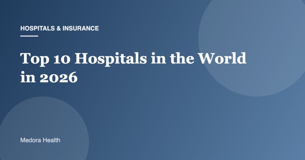 Top 10 hospitals in the world 2026 ranking